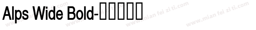 Alps Wide Bold字体转换